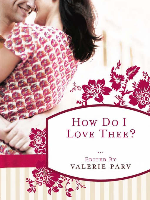 Title details for How Do I Love Thee? by Valerie Parv - Available